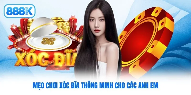 Mẹo chơi xóc đĩa thông minh cho các anh em Mẹo chơi xóc đĩa thông minh cho các anh em