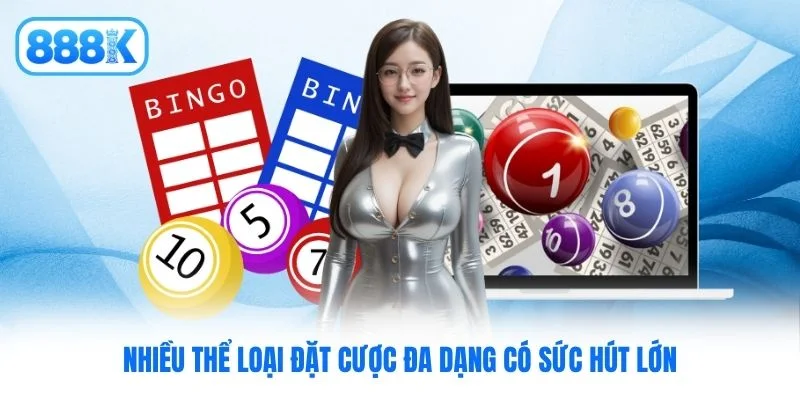 Nhiều thể loại đặt cược đa dạng có sức hút lớn Nhiều thể loại đặt cược đa dạng có sức hút lớn