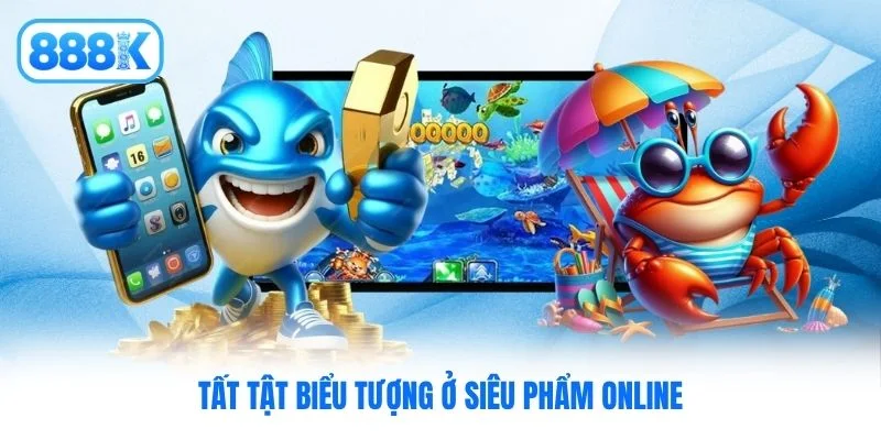 Tất tật biểu tượng ở siêu phẩm online Tất tật biểu tượng ở siêu phẩm online